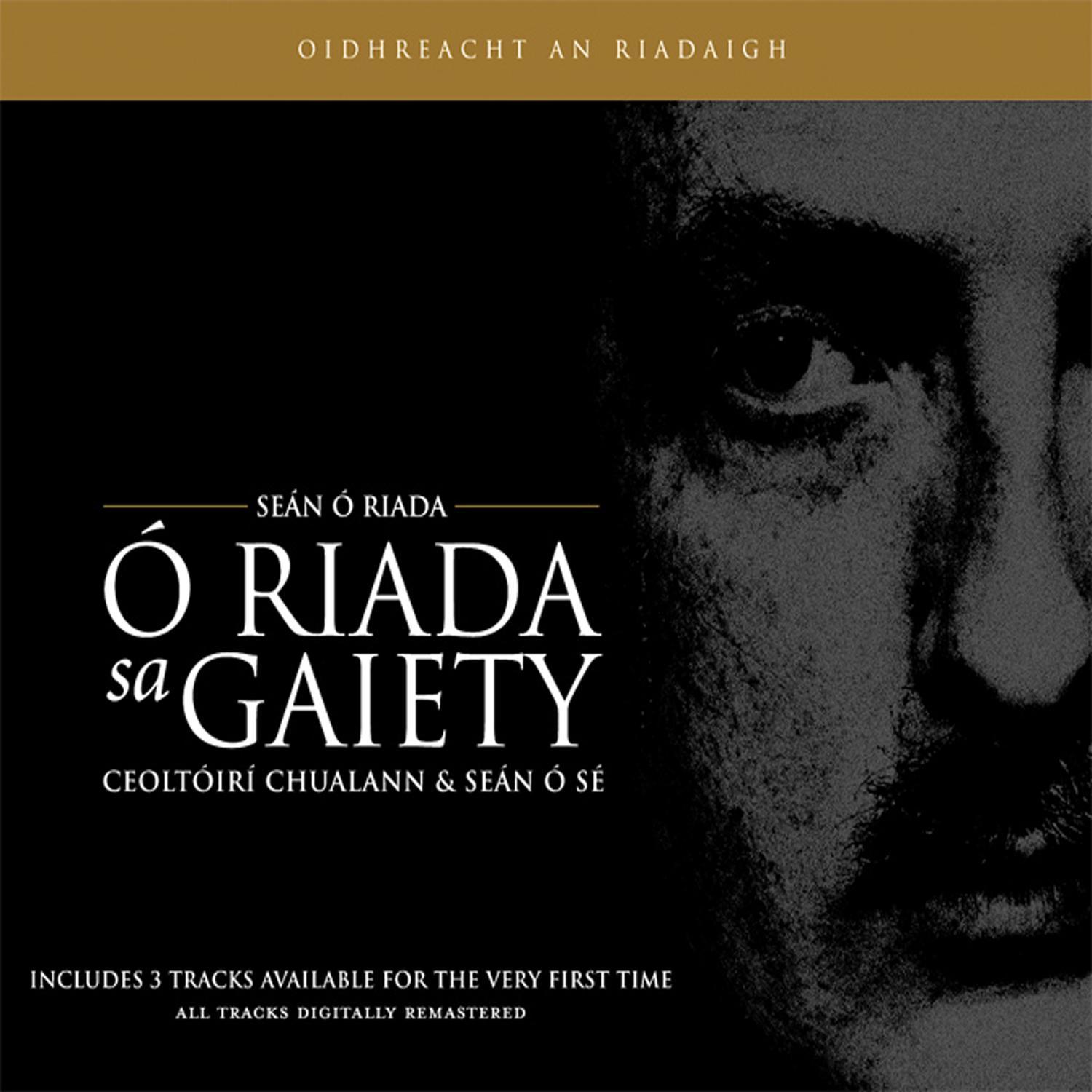 The Ó Riada Collection: Ó Riada Sa Gaiety