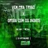 Mc Viih - Vem pra Tribo X Orgia Com os Indios