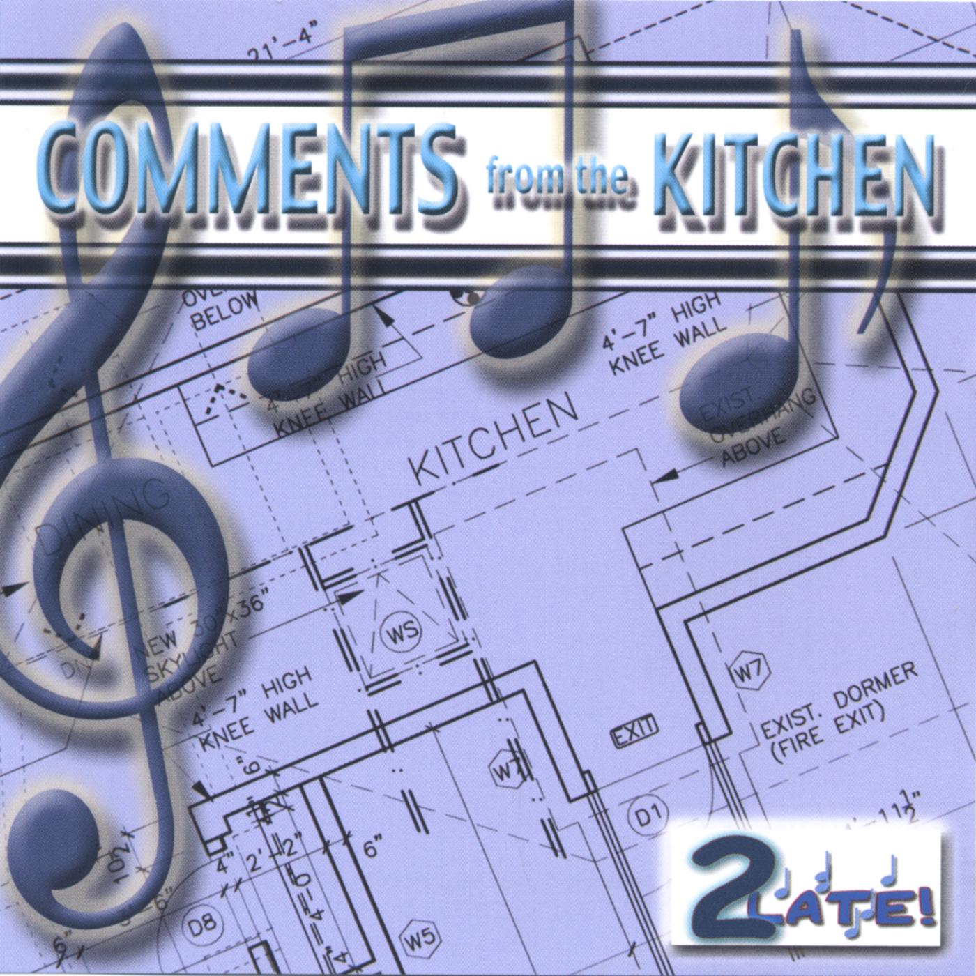 Comments from the Kitchen