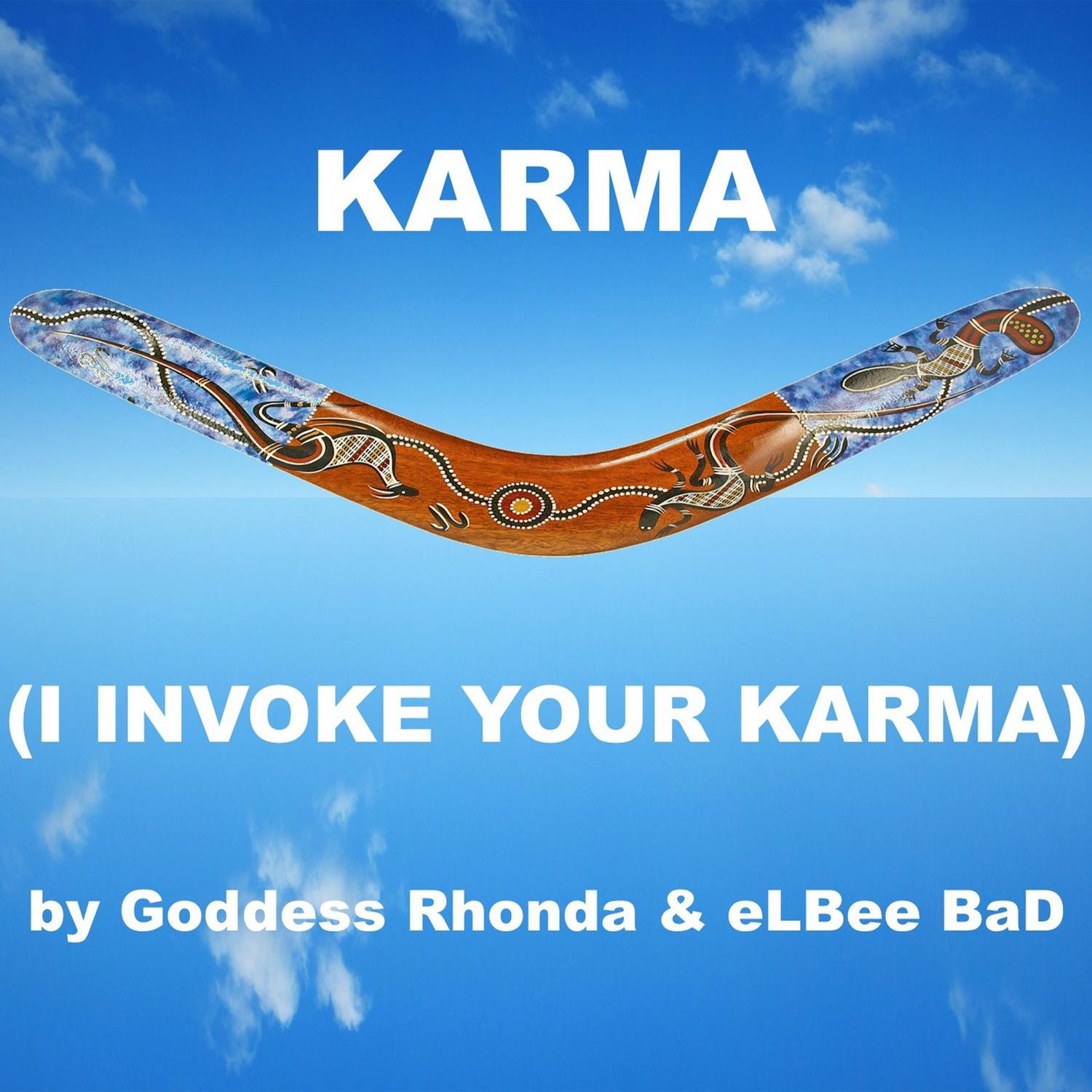 Karma (I Invoke Your Karma)