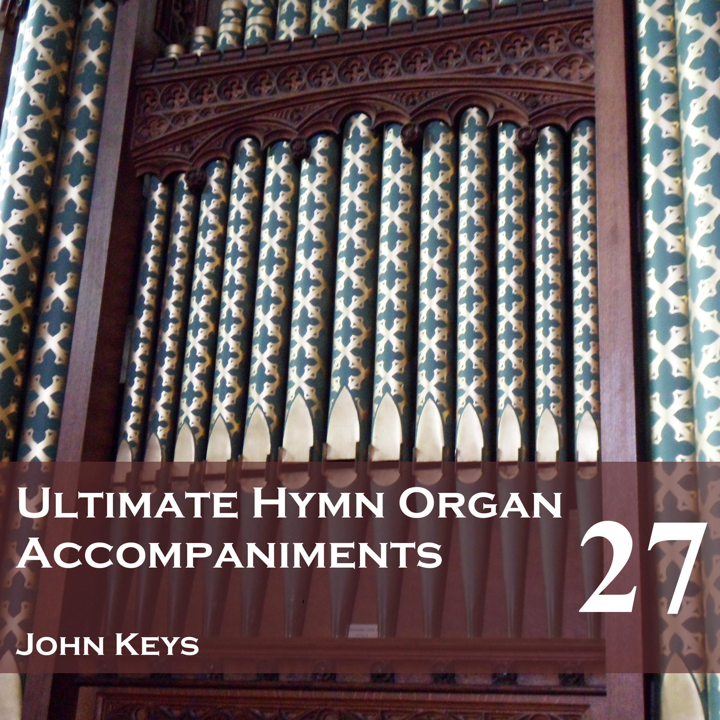 Ultimate Hymn Organ Accompaniments, Vol. 27