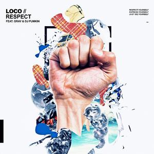 Loco - Respect （升6半音）