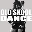Old Skool Dance专辑