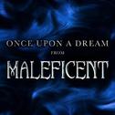 Once Upon a Dream (From "Maleficent")专辑