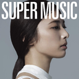 SUPER MUSIC