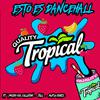 Quality Tropical - Esto Es Dancehall