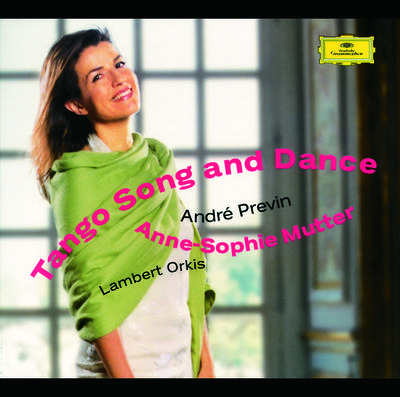 Anne-Sophie Mutter - Tango Song and Dance专辑