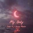 My Only