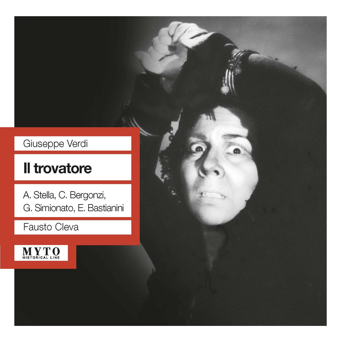 VERDI, G.: Trovatore (Il) [Opera] (Stella, Bergonzi, Simionato, Bastianini, Metropolitan Opera Chorus and Orchestra, Cleva) (1960)