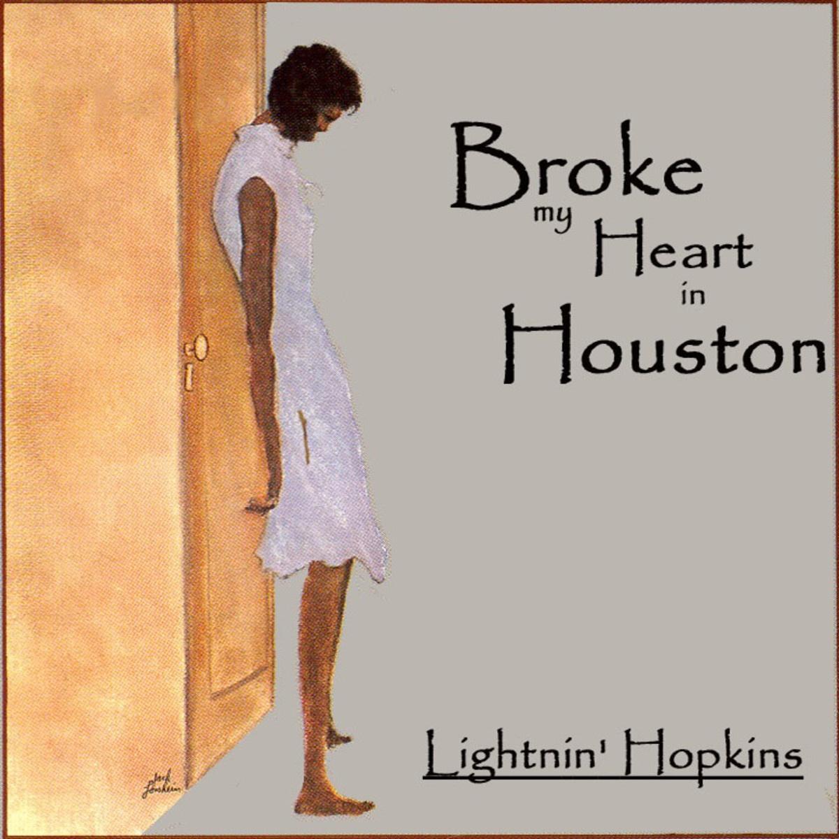 Broke My Heart In Houston