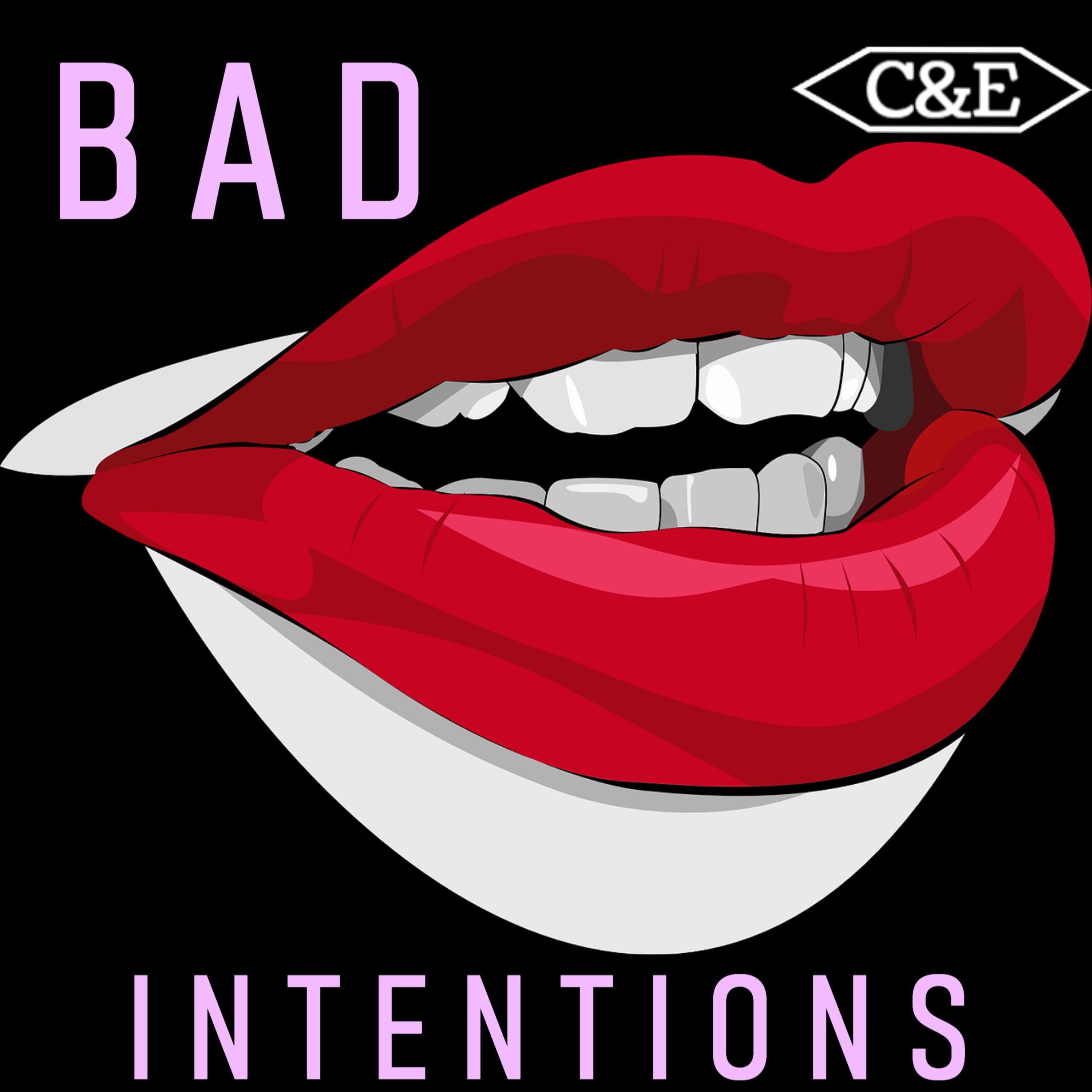 Bad Intentions