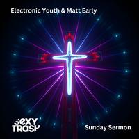 Electronic Youth - Sunday Sermon