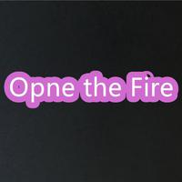 OPEN THE FIRE伴奏