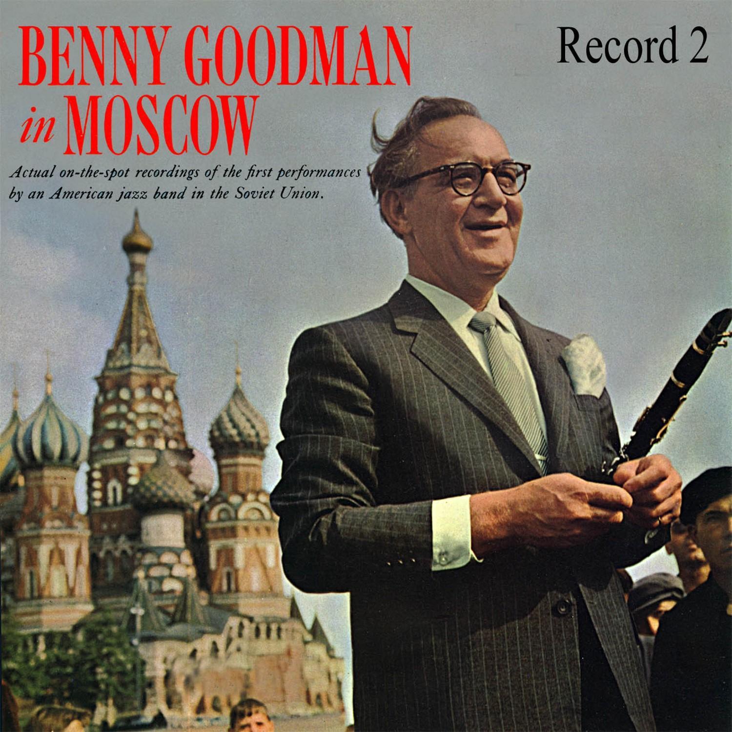 Benny Goodman in Moscow Record Two (Remastered)