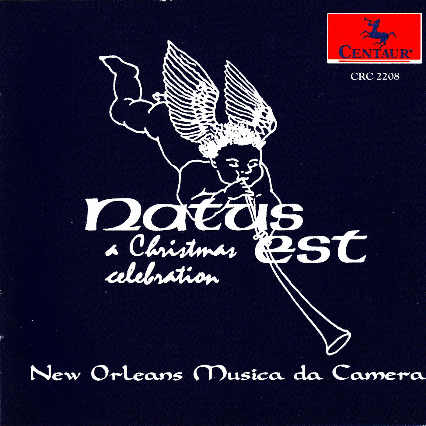 NATUS EST - A Christmas Celebration (New Orleans Musica da Camera)