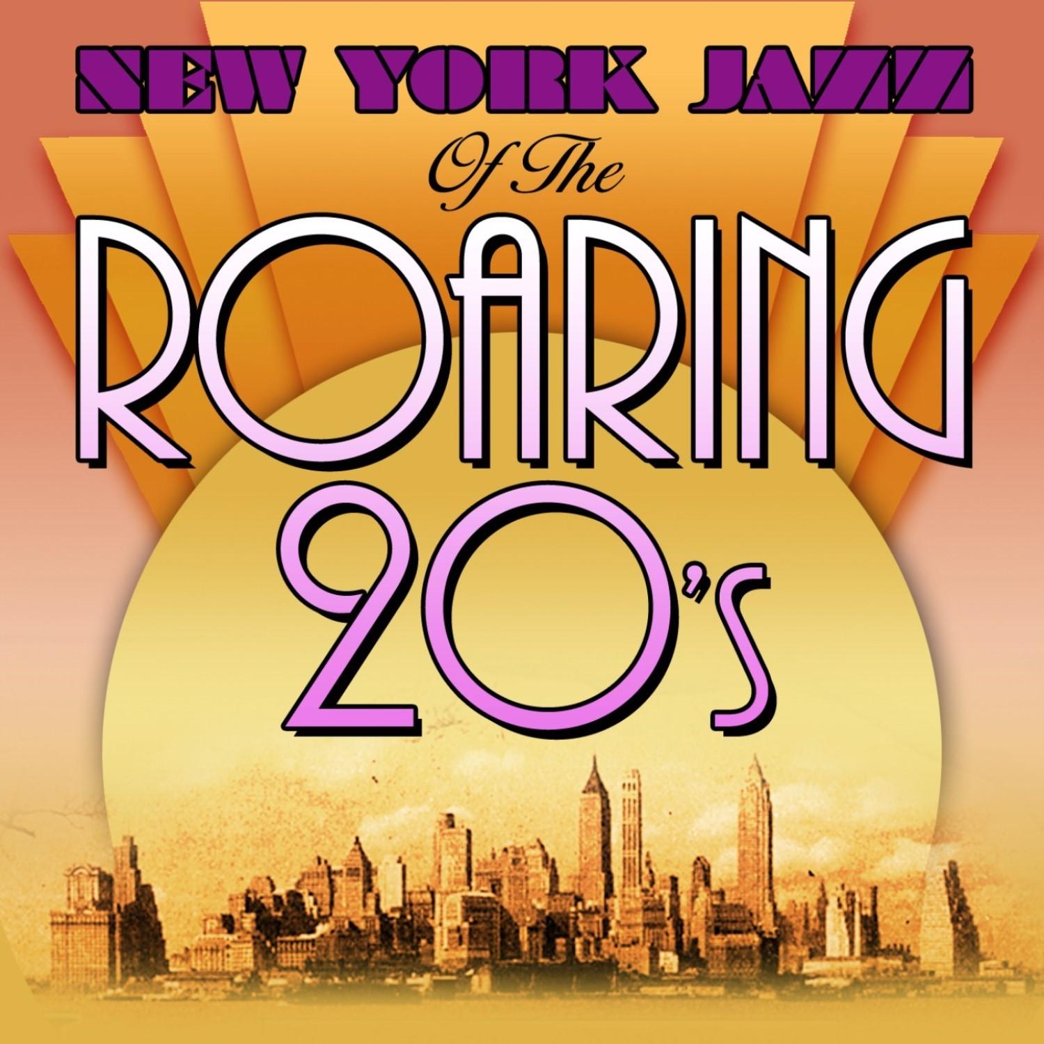 New York Jazz Of The Roaring 'Twenties