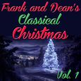 Frank and Dean's Classical Christmas, Vol. 1