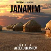 Jananim (Aybek Jumashev Remix)