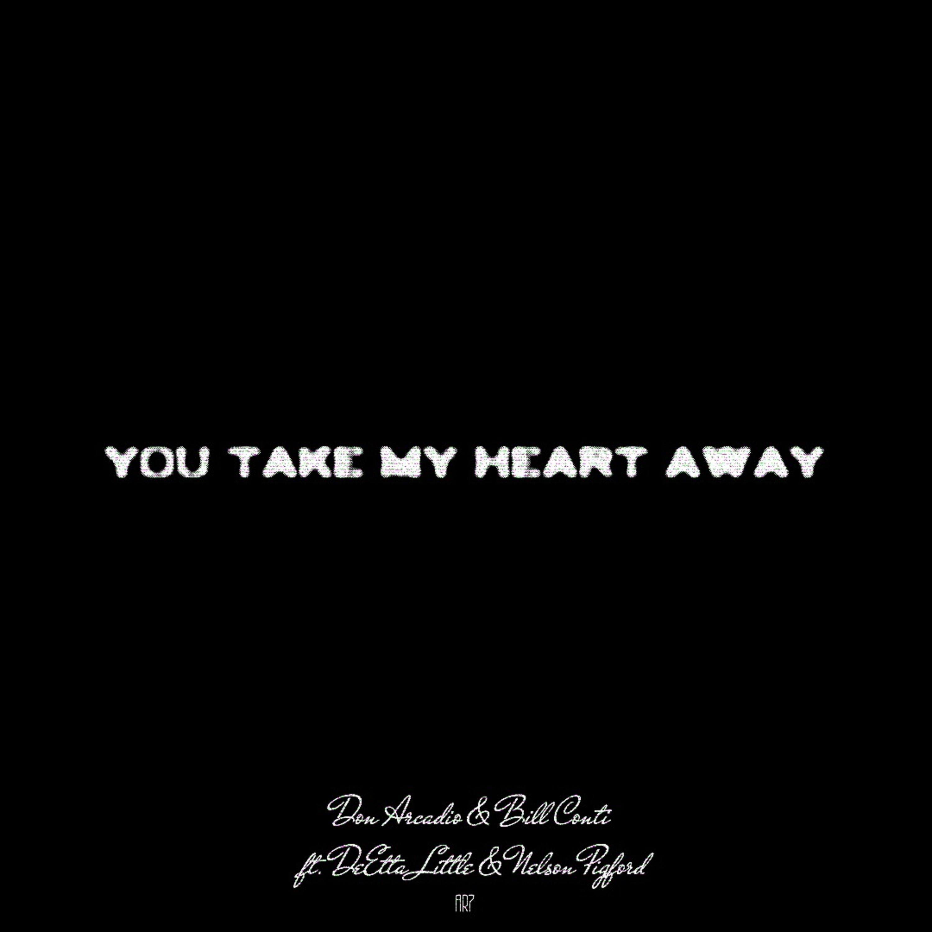 You Take My Heart Away