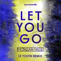Let You Go (Le Youth Remix)专辑