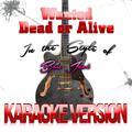Wanted Dead or Alive (In the Style of Bon Jovi) [Karaoke Version] - Single