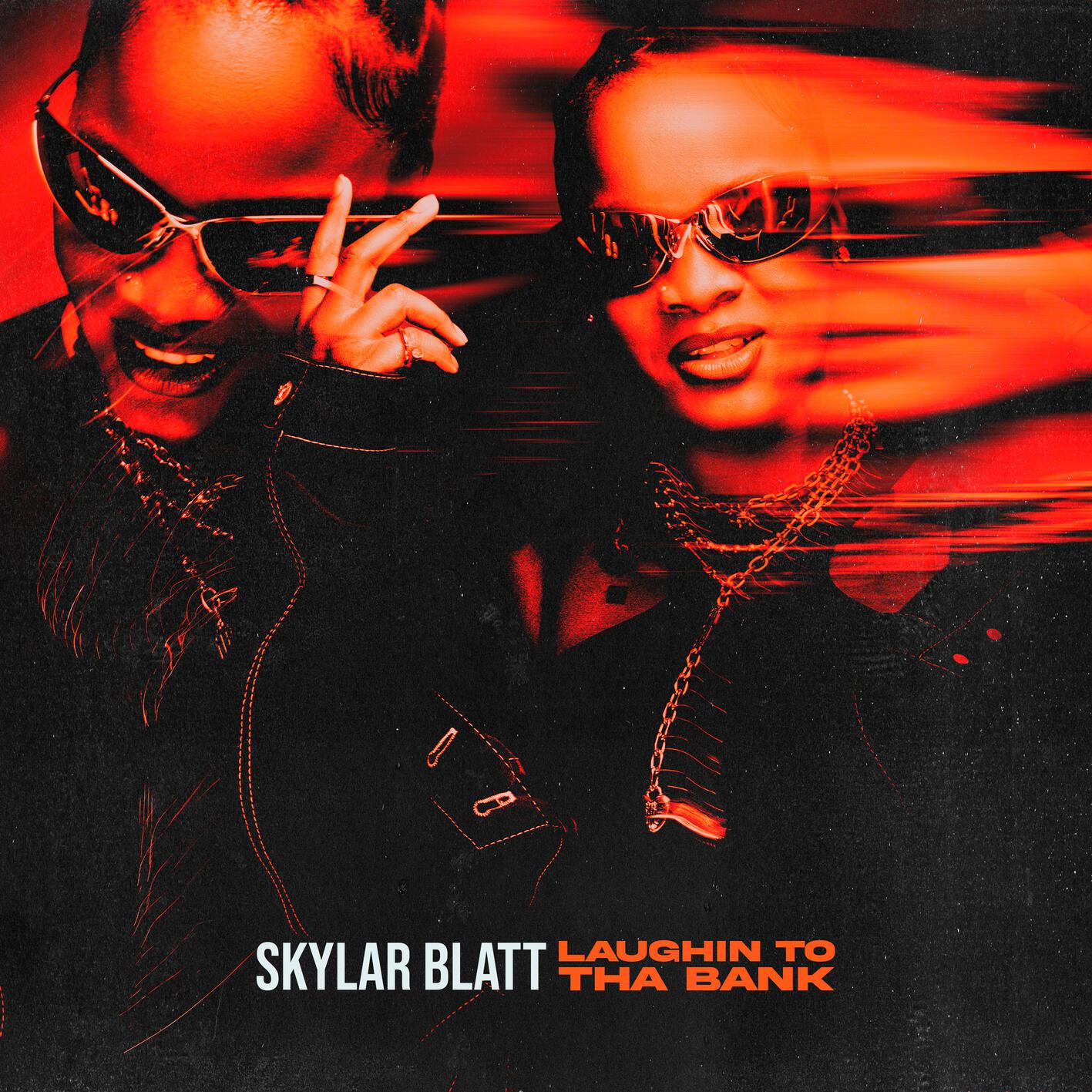 Skylar Blatt - Laughin To Tha Bank