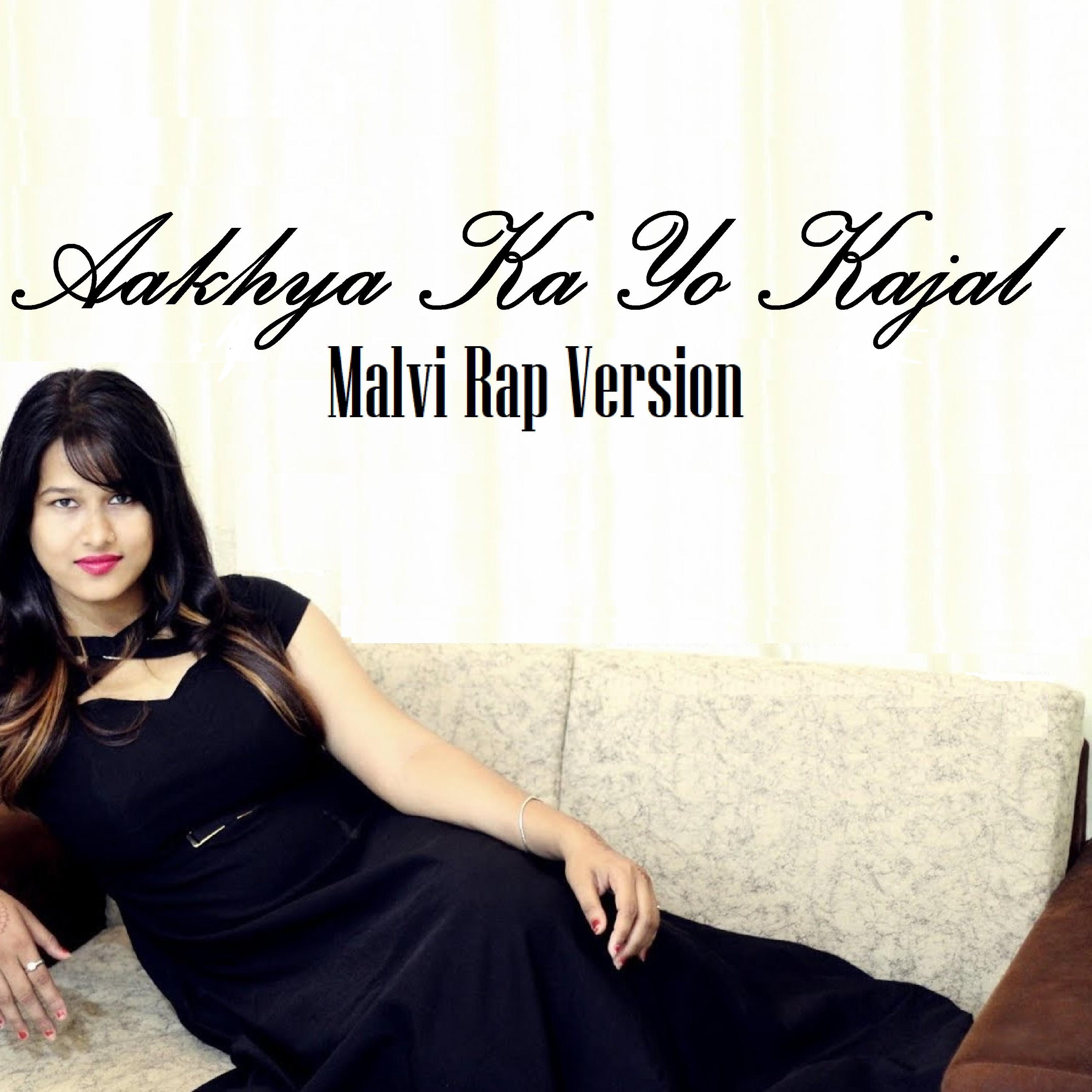 Aakhya Ka Yo Kajal (Malvi Rap Version)