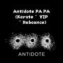 Antidote PA PA (Karate 'VIP' Rebounce)