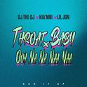 Throat Baby x Ooh Na Na Naa Naa专辑