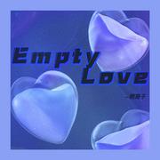 Empty Love