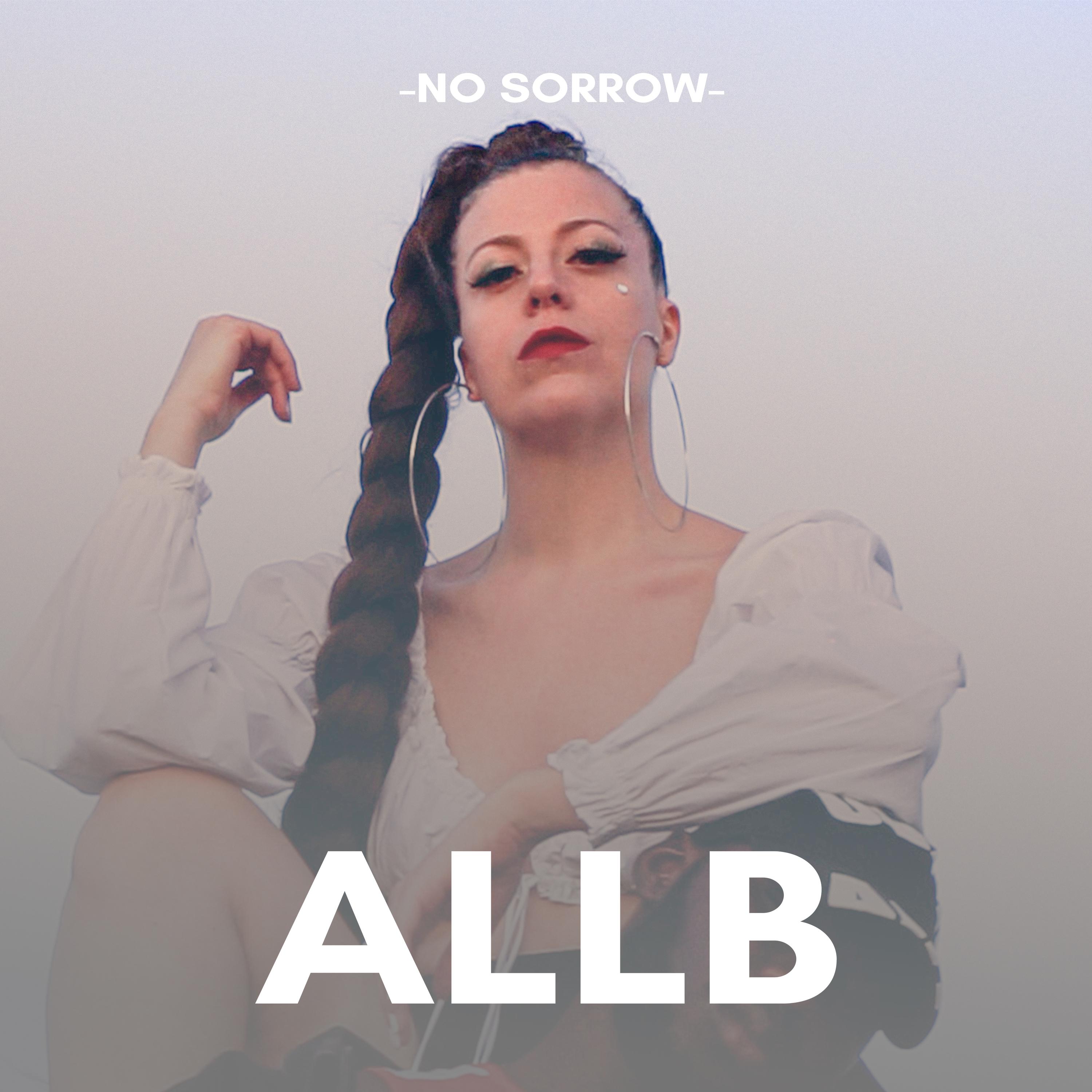 All B - No Sorrow