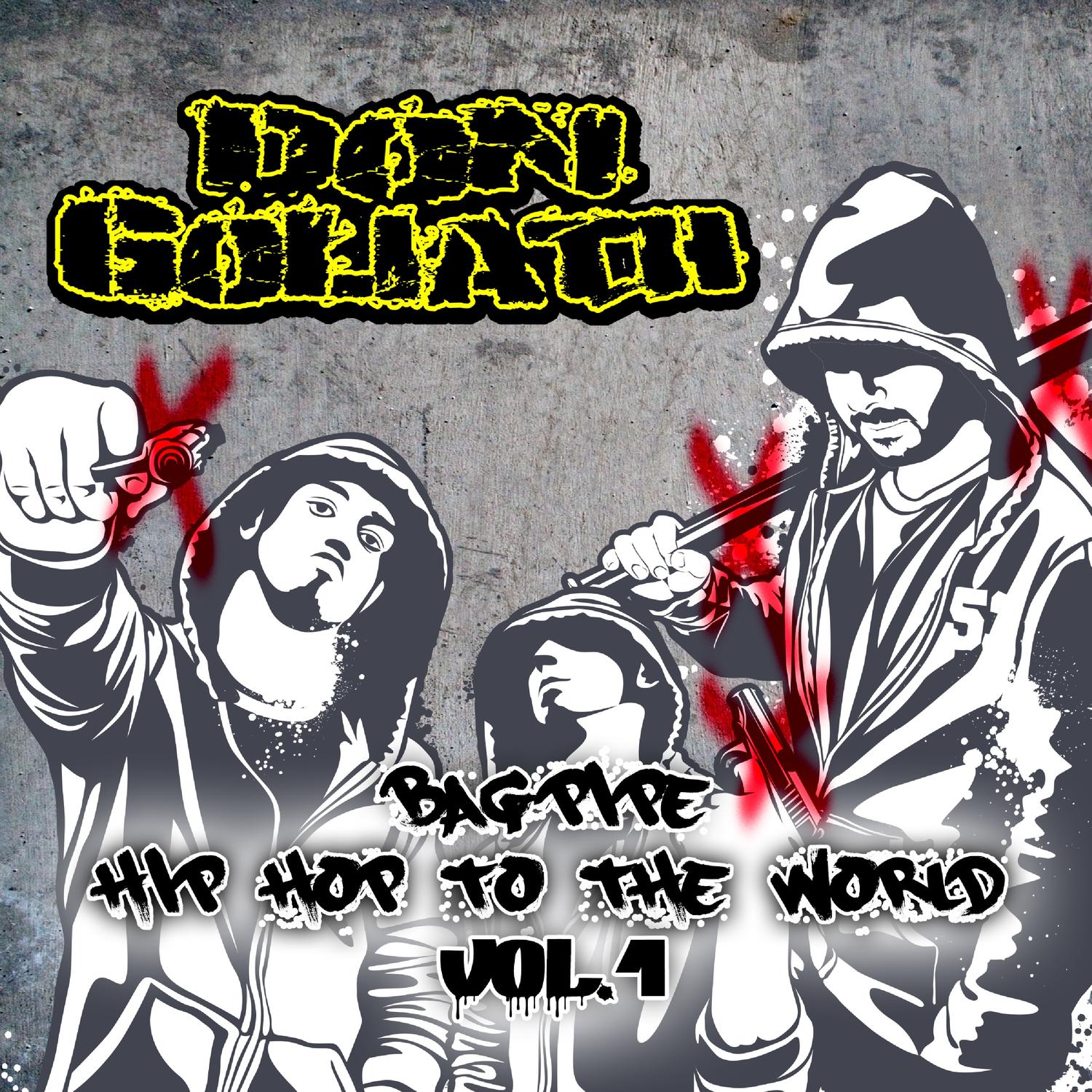 Bagpipe Hip Hop to the World, Vol. 1