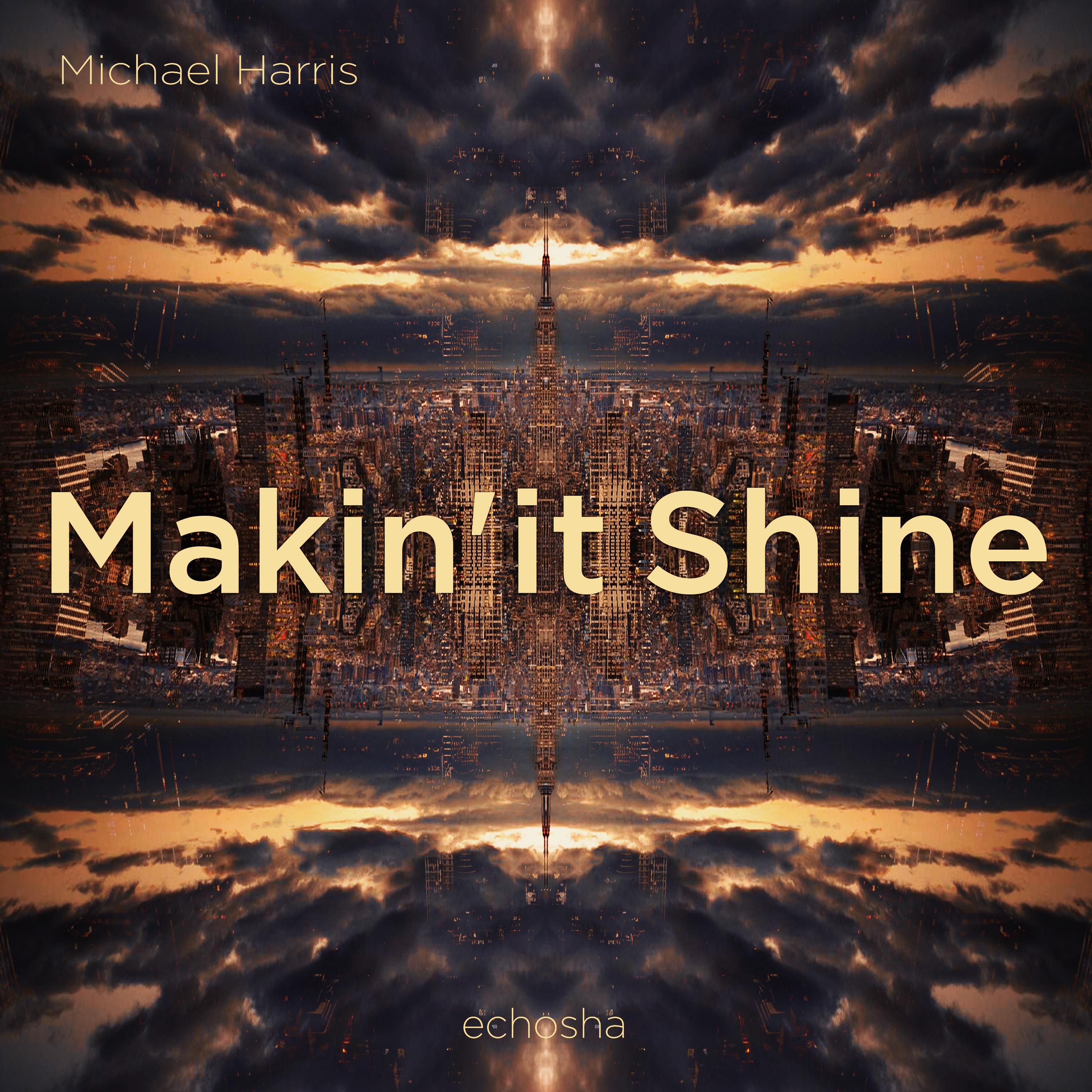 Makin' it Shine