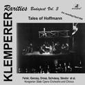 OFFENBACH, J.: Contes d'Hoffmann (Les) (Sung in Hungarian) (Klemperer Rarities: Budapest, Vol. 3) (K专辑