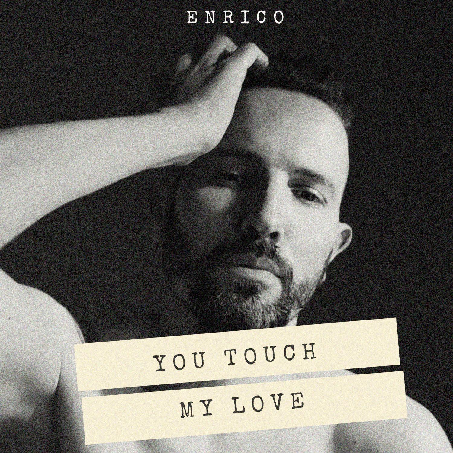 You Touch My Love