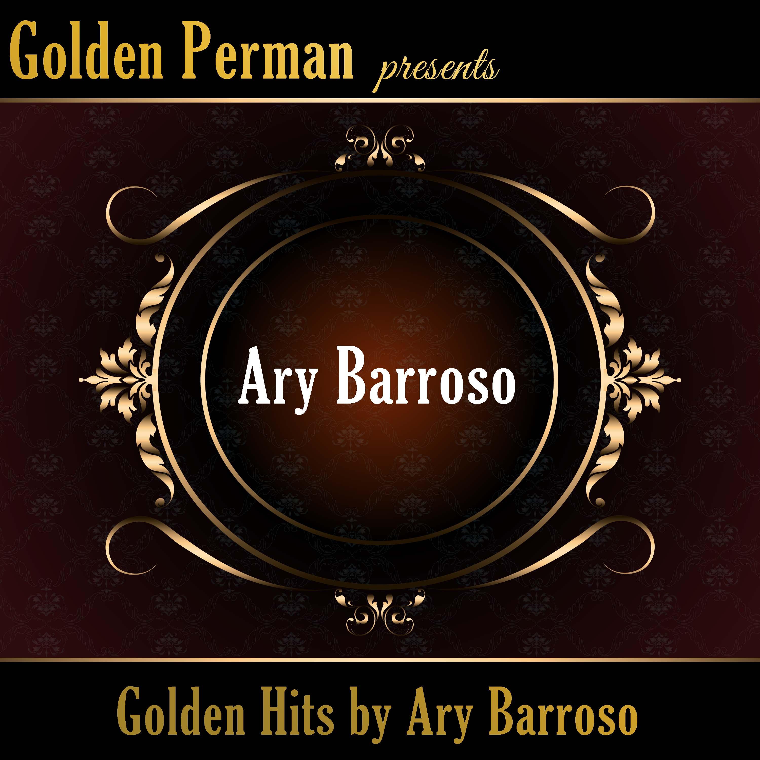 Golden Hits by Ary Barroso