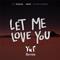 Let me love you(YuF Boolteg)专辑