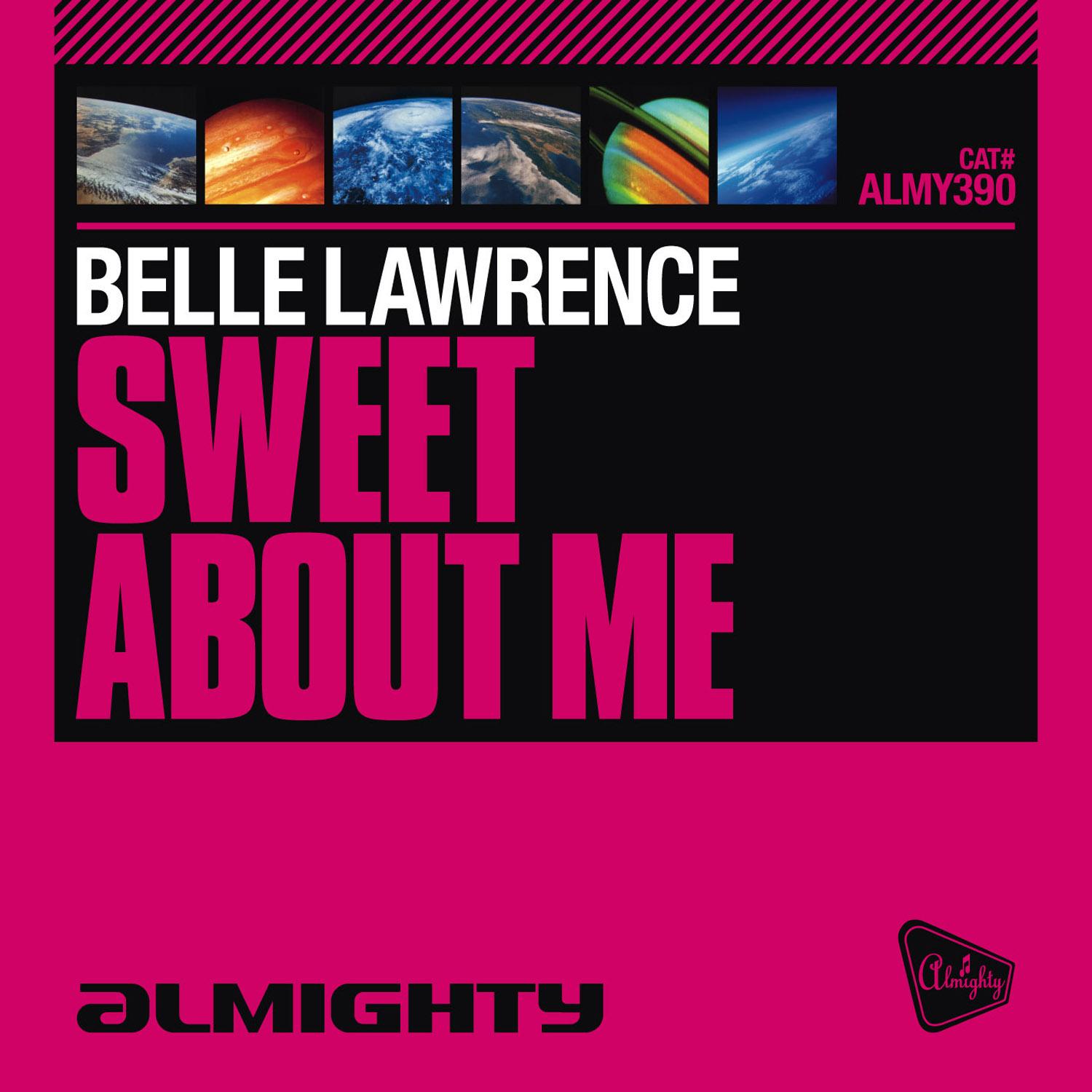 Almighty Presents: Sweet About Me