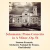 Samson François - Piano Concerto in A Minor, Op. 54:I. Allegro affettuoso