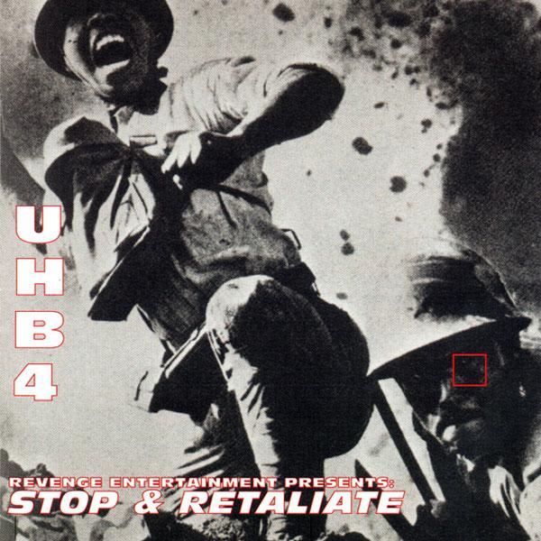 UHB Vol.4 - Stop & Retaliate专辑