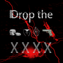 Drop the XXXX专辑