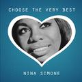 Choose The Very Best: Nina Simone