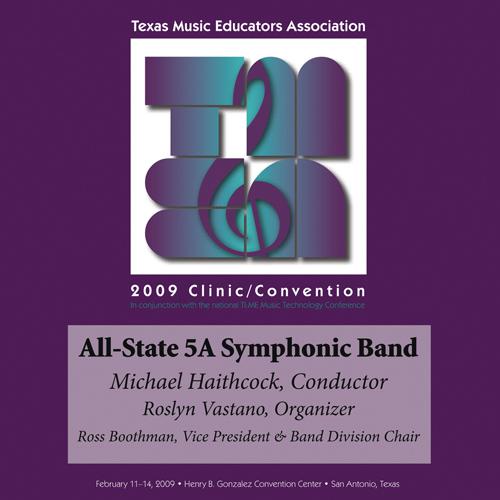 2009 Texas Music Educators Association (TMEA): All-State 5A Symphonic Band专辑