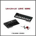 LaLaLa Love Song