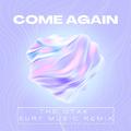 come again (The Otak SURF Music Remix)