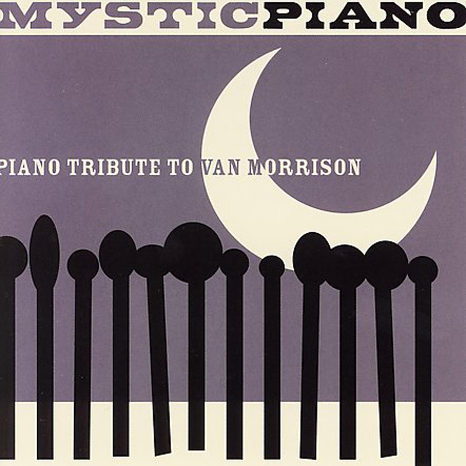 Piano Tribute To Van Morrison: Mystic Piano专辑