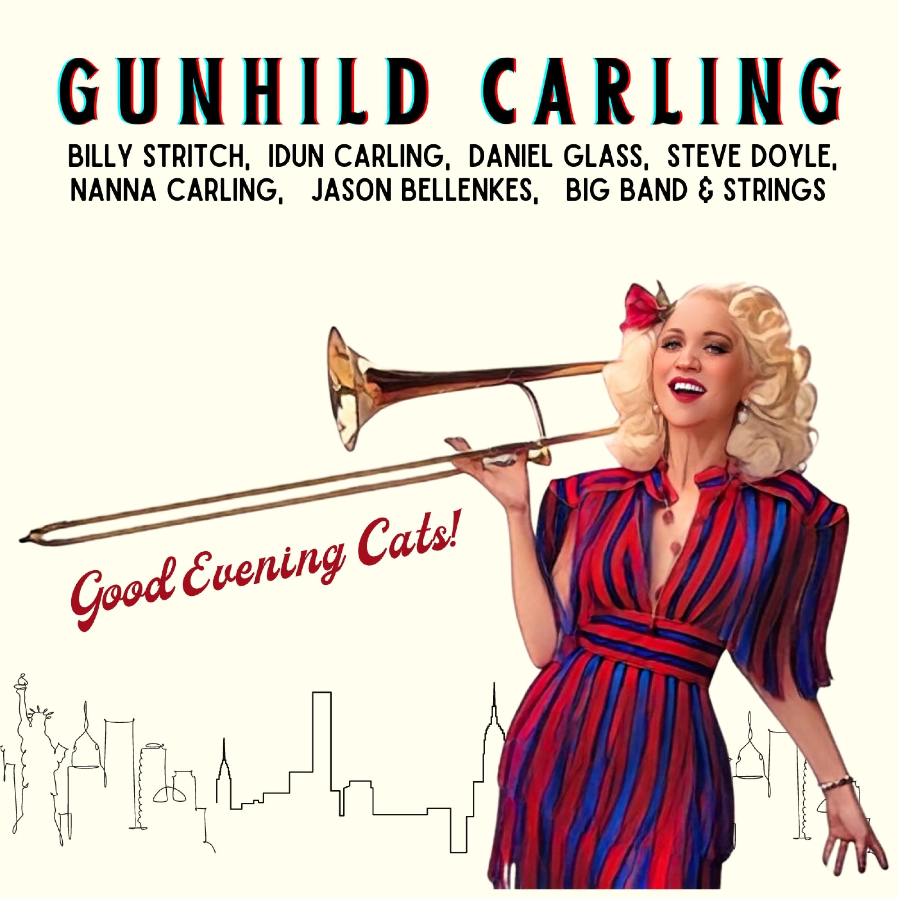 Gunhild Carling - Good Evening Cats
