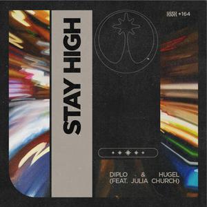 Diplo & HUGEL ft. Julia Church - Stay High (PT karaoke) 带和声伴奏 （降8半音）