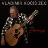 Vladimir Kocis zec - Žao Mi Je