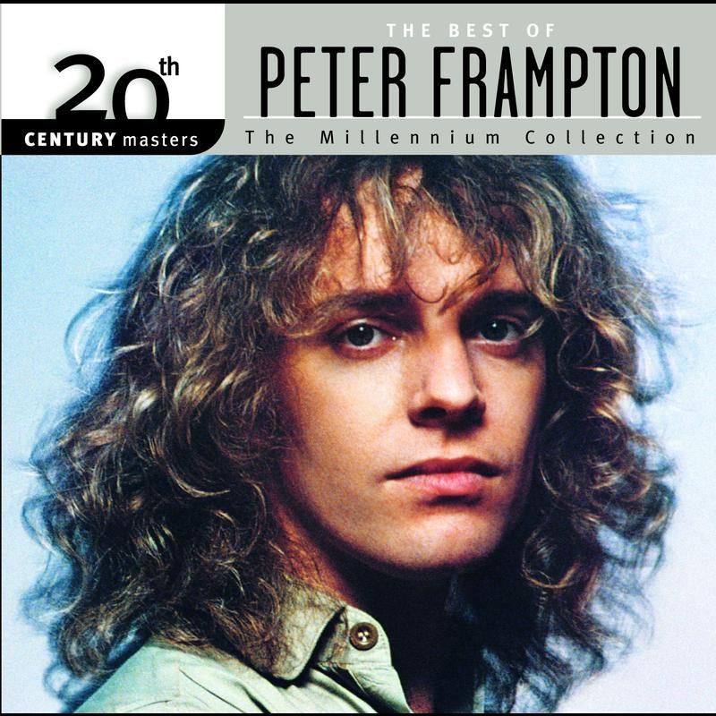 The Best Of Peter Frampton 20th Century Masters The Millennium Collection